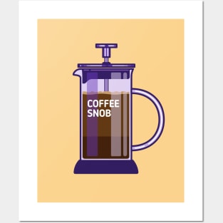 coffee snob Posters and Art